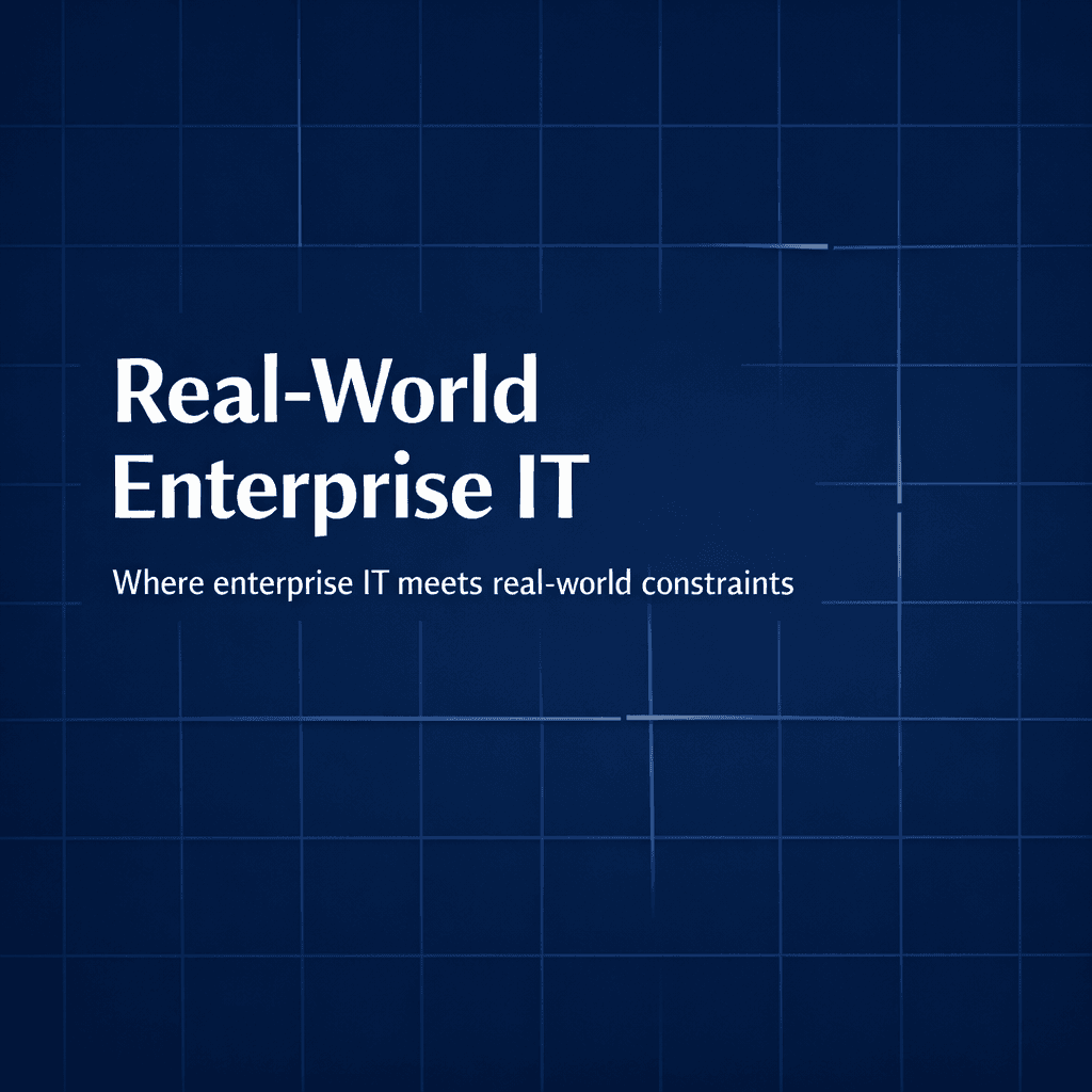 Real‑World Enterprise IT